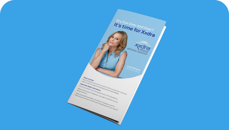 Image of an info pamphlet that says Dye Eye Over and Over? It's time for Xiidra, with a picture of a woman on it over a blue background